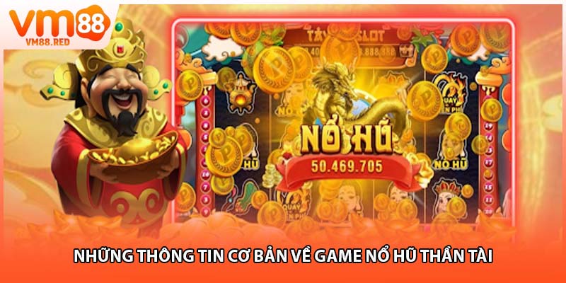 Game nổ hũ Thần Tài